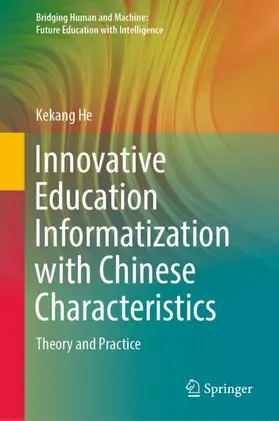 He |  Innovative Education Informatization with Chinese Characteristics | Buch |  Sack Fachmedien