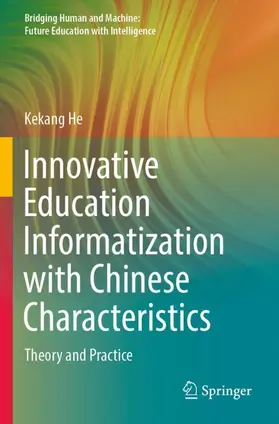 He |  Innovative Education Informatization with Chinese Characteristics | Buch |  Sack Fachmedien