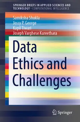 Shukla / George / Tiwari | Data Ethics and Challenges | E-Book | sack.de