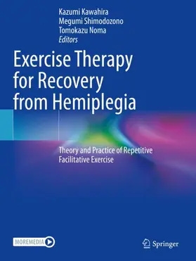 Kawahira / Noma / Shimodozono | Exercise Therapy for Recovery from Hemiplegia | Buch | 978-981-19-0791-3 | sack.de