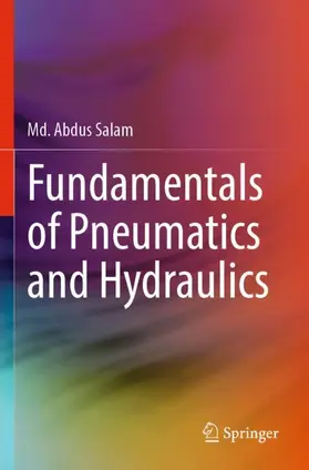 Salam | Fundamentals of Pneumatics and Hydraulics | Buch | 978-981-19-0857-6 | sack.de
