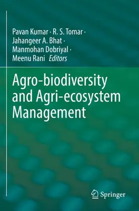 Kumar / Tomar / Bhat |  Agro-biodiversity and Agri-ecosystem Management | Buch |  Sack Fachmedien