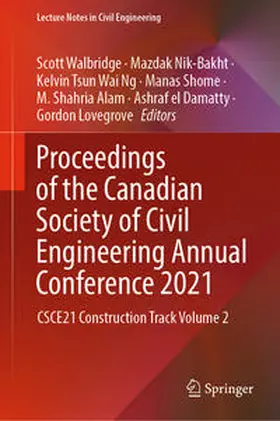 Walbridge / Nik-Bakht / Ng |  Proceedings of the Canadian Society of Civil Engineering Annual Conference 2021 | eBook | Sack Fachmedien