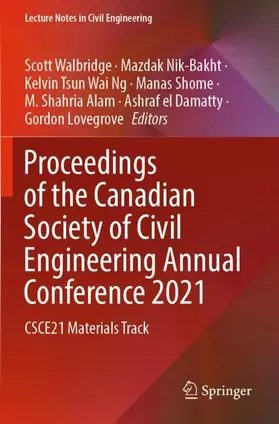 Walbridge / Nik-Bakht / Ng |  Proceedings of the Canadian Society of Civil Engineering Annual Conference 2021 | Buch |  Sack Fachmedien