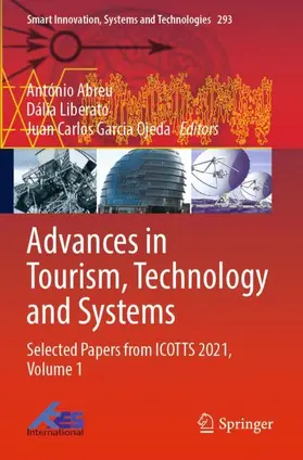 Abreu / Garcia Ojeda / Liberato | Advances in Tourism, Technology and Systems | Buch | 978-981-19-1042-5 | sack.de