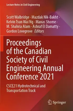 Walbridge / Nik-Bakht / Ng |  Proceedings of the Canadian Society of Civil Engineering Annual Conference 2021 | Buch |  Sack Fachmedien