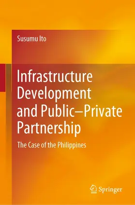 Ito | Infrastructure Development and Public–Private Partnership | E-Book | www2.sack.de