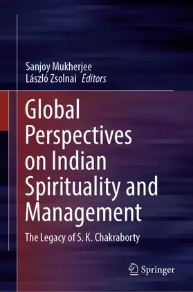 Zsolnai / Mukherjee |  Global Perspectives on Indian Spirituality and Management | Buch |  Sack Fachmedien