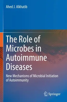 Alkhatib |  The Role of Microbes in Autoimmune Diseases | Buch |  Sack Fachmedien