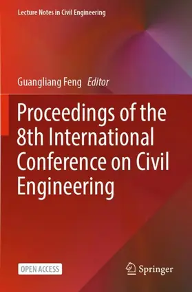 Feng |  Proceedings of the 8th International Conference on Civil Engineering | Buch |  Sack Fachmedien