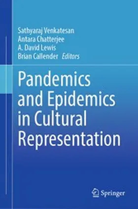 Venkatesan / Chatterjee / Lewis |  Pandemics and Epidemics in Cultural Representation | eBook | Sack Fachmedien