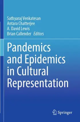 Venkatesan / Chatterjee / Lewis |  Pandemics and Epidemics in Cultural Representation | Buch |  Sack Fachmedien