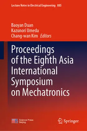 Duan / Umeda / Kim | Proceedings of the Eighth Asia International Symposium on Mechatronics | E-Book | sack.de