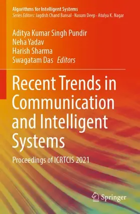 Pundir / Das / Yadav |  Recent Trends in Communication and Intelligent Systems | Buch |  Sack Fachmedien