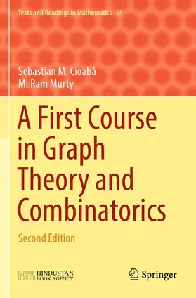 Murty / Cioaba / Cioaba |  A First Course in Graph Theory and Combinatorics | Buch |  Sack Fachmedien