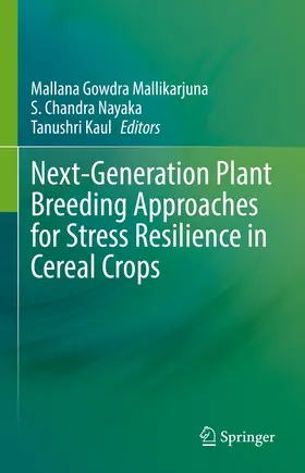 Gowdra Mallikarjuna / Nayaka / Kaul |  Next-Generation Plant Breeding Approaches for Stress Resilience in Cereal Crops | eBook | Sack Fachmedien