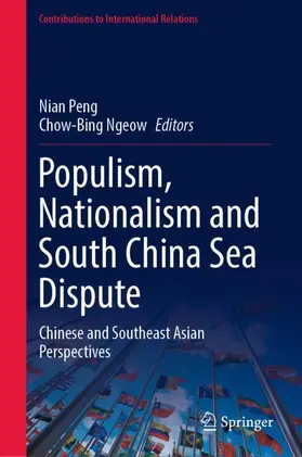 Ngeow / Peng |  Populism, Nationalism and South China Sea Dispute | Buch |  Sack Fachmedien
