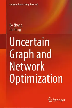Zhang / Peng |  Uncertain Graph and Network Optimization | eBook | Sack Fachmedien