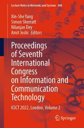 Yang / Joshi / Sherratt |  Proceedings of Seventh International Congress on Information and Communication Technology | Buch |  Sack Fachmedien