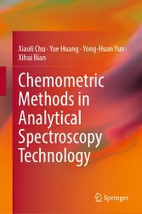 Chu / Huang / Yun |  Chemometric Methods in Analytical Spectroscopy Technology | eBook | Sack Fachmedien