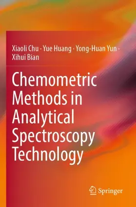 Chu / Huang / Yun |  Chemometric Methods in Analytical Spectroscopy Technology | Buch |  Sack Fachmedien