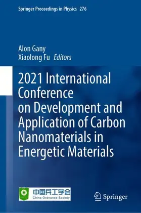 Fu / Gany |  2021 International Conference on Development and Application of Carbon Nanomaterials in Energetic Materials | Buch |  Sack Fachmedien