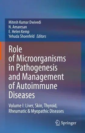 Dwivedi / Amaresan / Kemp |  Role of Microorganisms in Pathogenesis and Management of Autoimmune Diseases | Buch |  Sack Fachmedien