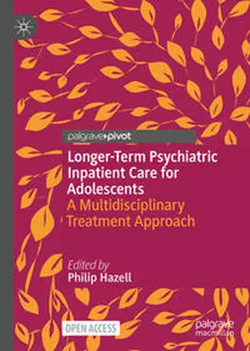 Hazell |  Longer-Term Psychiatric Inpatient Care for Adolescents | Buch |  Sack Fachmedien