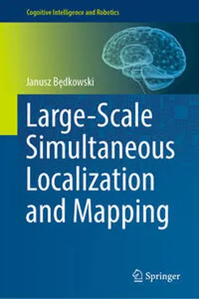 Bedkowski / Bedkowski |  Large-Scale Simultaneous Localization and Mapping | eBook | Sack Fachmedien