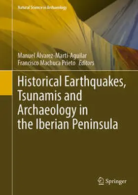 Álvarez-Martí-Aguilar / Machuca Prieto |  Historical Earthquakes, Tsunamis and Archaeology in the Iberian Peninsula | eBook | Sack Fachmedien