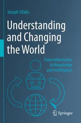 Sifakis |  Understanding and Changing the World | Buch |  Sack Fachmedien