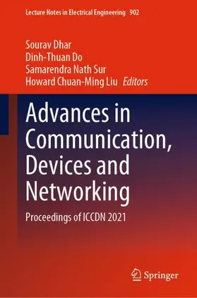 Dhar / Liu / Do |  Advances in Communication, Devices and Networking | Buch |  Sack Fachmedien