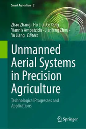 Zhang / Liu / Yang |  Unmanned Aerial Systems in Precision Agriculture | eBook | Sack Fachmedien