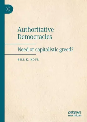 Koul | Authoritative Democracies | Buch | 978-981-19-2060-8 | sack.de