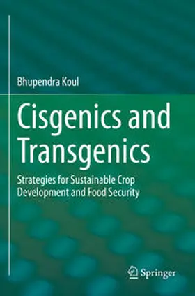 Koul |  Cisgenics and Transgenics | Buch |  Sack Fachmedien
