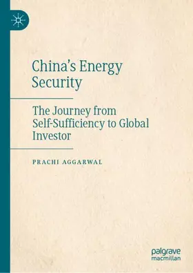 Aggarwal |  China's Energy Security | Buch |  Sack Fachmedien