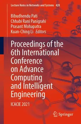 Pati / Li / Panigrahi |  Proceedings of the 6th International Conference on Advance Computing and Intelligent Engineering | Buch |  Sack Fachmedien