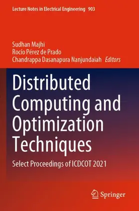 Majhi / Dasanapura Nanjundaiah / Prado |  Distributed Computing and Optimization Techniques | Buch |  Sack Fachmedien