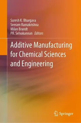 Bhargava / Ramakrishna / Brandt | Additive Manufacturing for Chemical Sciences and Engineering | E-Book | sack.de