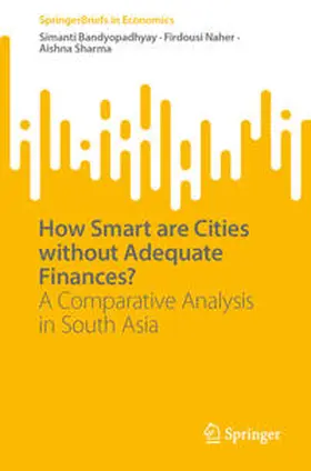 Bandyopadhyay / Naher / Sharma |  How Smart are Cities without Adequate Finances? | eBook | Sack Fachmedien