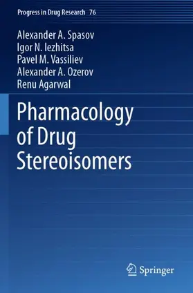Spasov / Iezhitsa / Agarwal |  Pharmacology of Drug Stereoisomers | Buch |  Sack Fachmedien