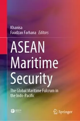 Khanisa / Farhana | ASEAN Maritime Security | E-Book | sack.de