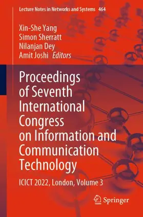 Yang / Joshi / Sherratt |  Proceedings of Seventh International Congress on Information and Communication Technology | Buch |  Sack Fachmedien