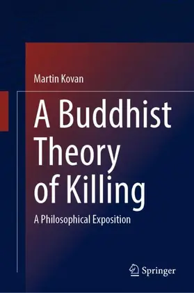 Kovan |  A Buddhist Theory of Killing | Buch |  Sack Fachmedien