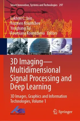 Jain / Kountcheva / Kountchev |  3D Imaging-Multidimensional Signal Processing and Deep Learning | Buch |  Sack Fachmedien