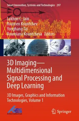 Jain / Kountchev / Tai |  3D Imaging-Multidimensional Signal Processing and Deep Learning | Buch |  Sack Fachmedien
