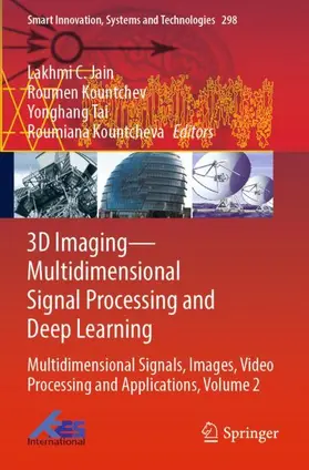 Jain / Kountcheva / Kountchev |  3D Imaging-Multidimensional Signal Processing and Deep Learning | Buch |  Sack Fachmedien
