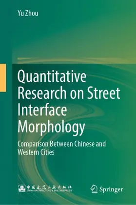 Zhou |  Quantitative Research on Street Interface Morphology | Buch |  Sack Fachmedien