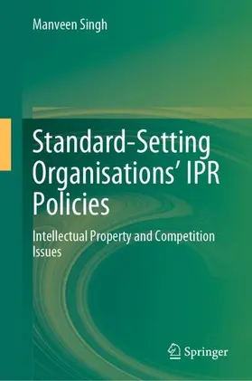 Singh |  Standard-Setting Organisations' IPR Policies | Buch |  Sack Fachmedien