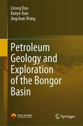 Dou / Xiao / Wang |  Petroleum Geology and Exploration of the Bongor Basin | eBook | Sack Fachmedien